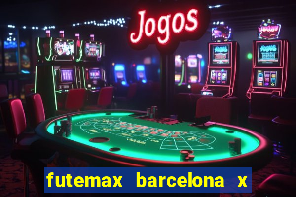 futemax barcelona x real madrid